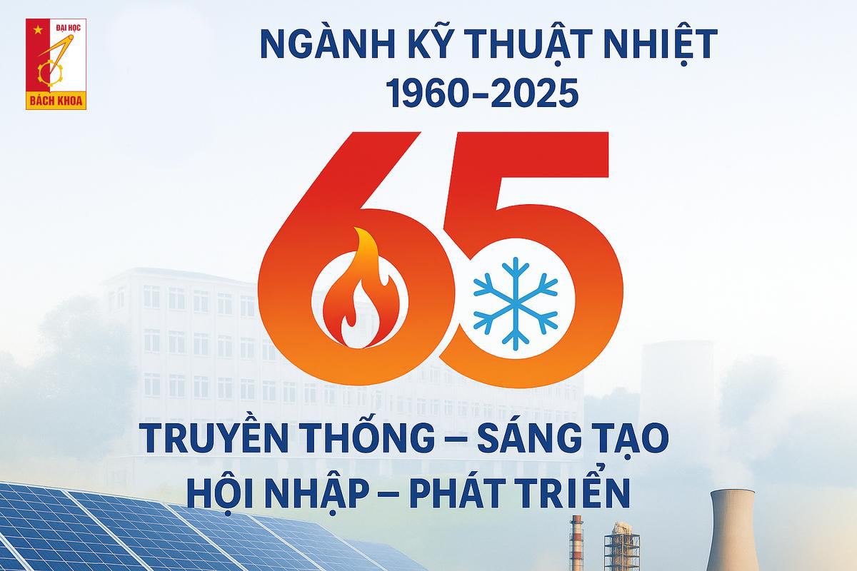 Chào mừng 65 năm đào tạo ngành Nhiệt - ĐH Bách Khoa Hà Nội